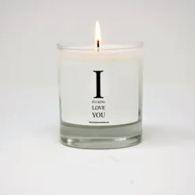 I F****ing Love You Candle