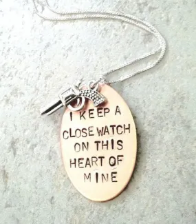 I Keep A Close Watch On This Heart Of Mine Necklace